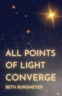 Front cover_All Points of Light Converge