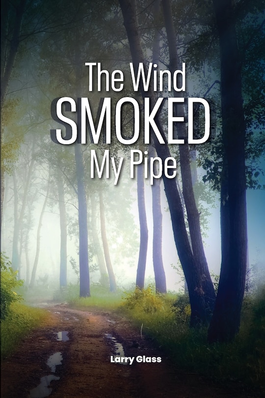 Front cover_The Wind Smoked My Pipe