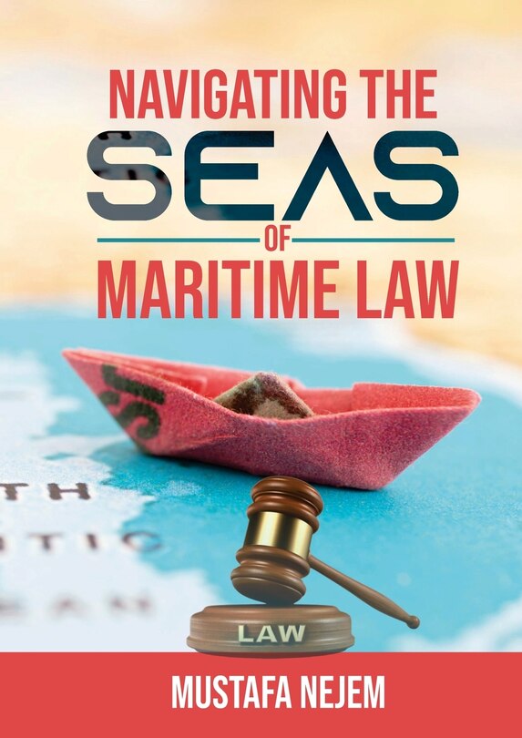 Front cover_Navigating the Seas of Maritime Law