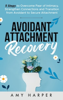 Front cover_Avoidant Attachment Recovery
