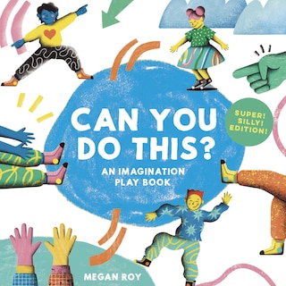 Front cover_Can You Do This? (Super Silly Edition)