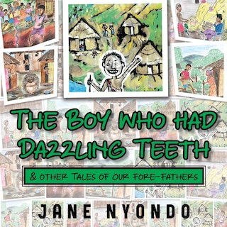 Couverture_The Boy Who Had Dazzling Teeth & other Tales of Our Fore-Fathers
