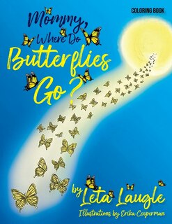 Couverture_Mommy, Where Do Butterflies Go? (Coloring Book)