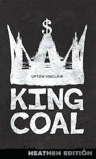 Front cover_King Coal (Heathen Edition)