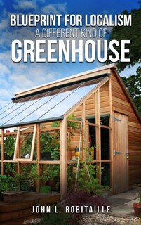 Couverture_Blueprint for Localism - Different Kind of Greenhouse