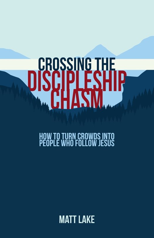 Front cover_Crossing the Discipleship Chasm