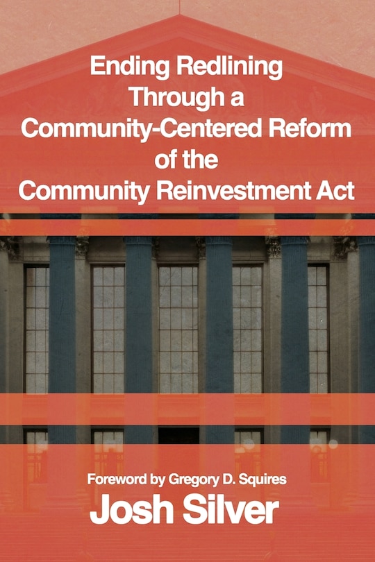 Couverture_Ending Redlining through a Community-Centered Reform of the Community Reinvestment Act