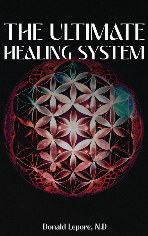 Front cover_The Ultimate Healing System