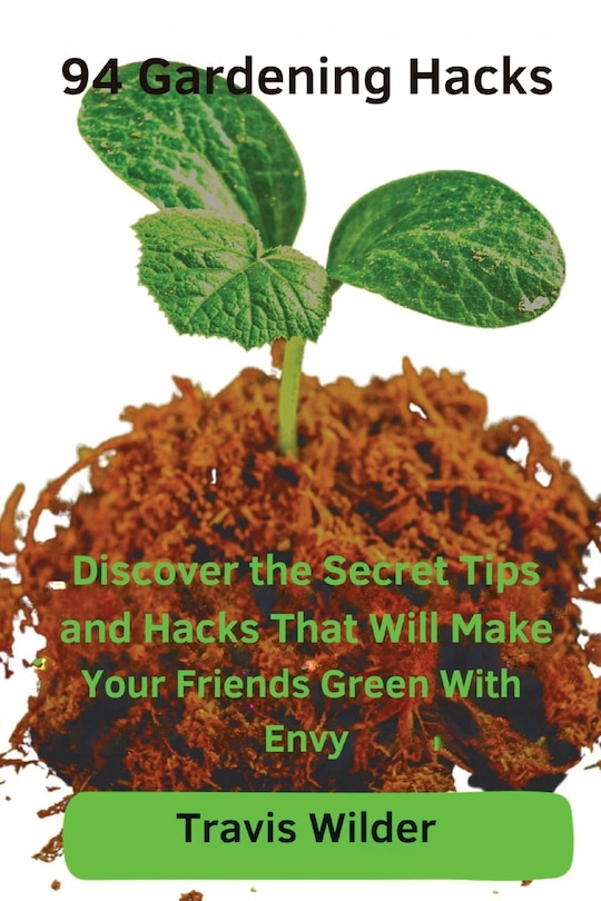 Front cover_94 Gardening Hacks