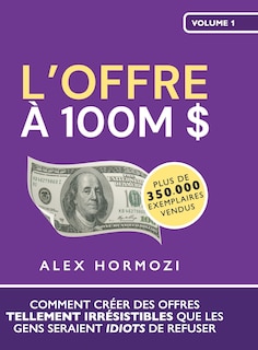 Couverture_L'Offre à 100M $