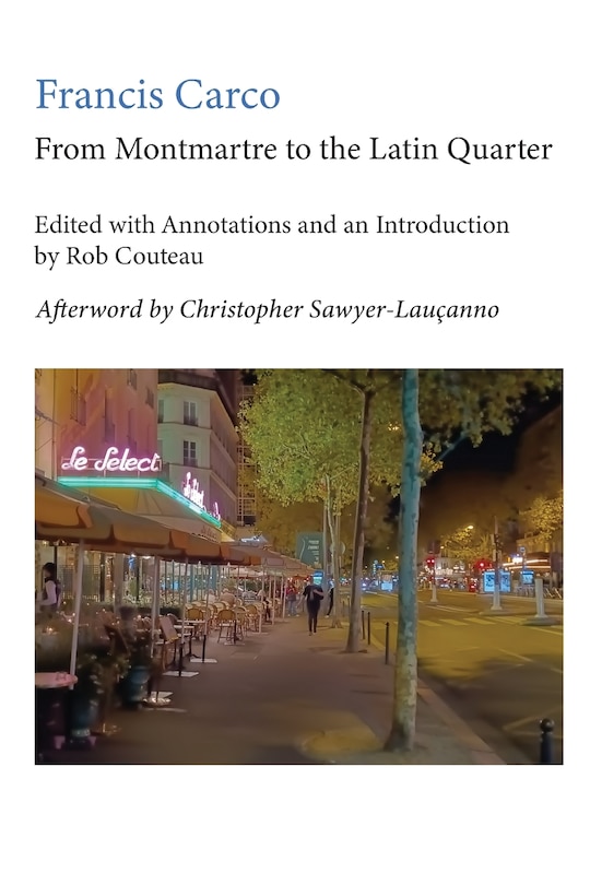 Couverture_From Montmartre to the Latin Quarter. Edited with Annotations and an Introduction by Rob Couteau