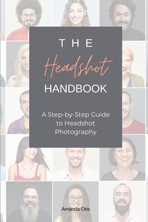 Front cover_The Headshot Handbook