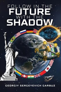 Front cover_Follow In The Future With The Shadow