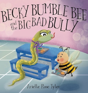 Couverture_Becky Bumble Bee and the Big Bad Bully