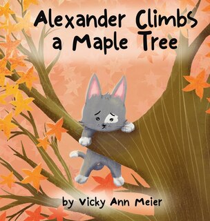 Front cover_Alexander Climbs a Maple Tree