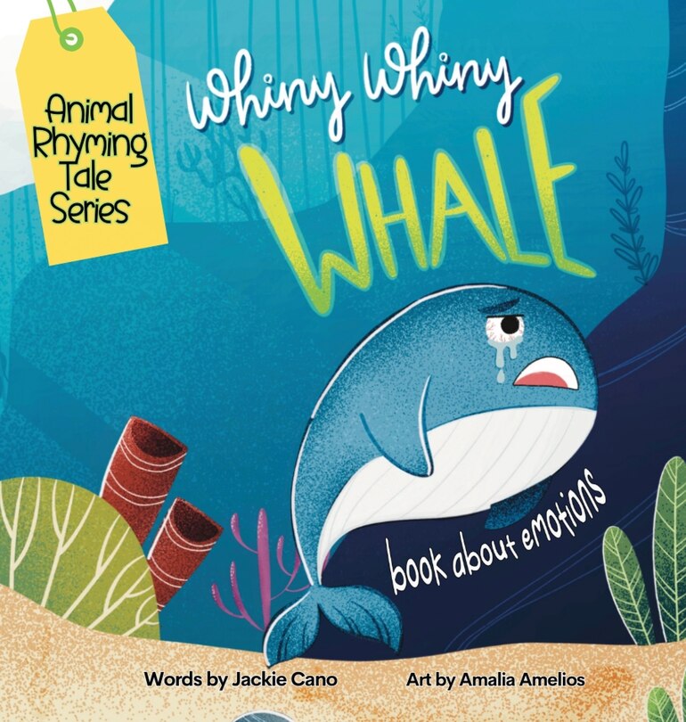 Front cover_Whiny Whiny Whale a Rhyming Musical Mammal Adventure