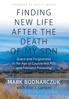 Front cover_Finding New Life After the Death of My Son