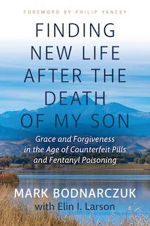 Front cover_Finding New Life After the Death of My Son