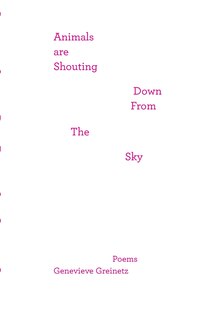 Front cover_Animals Are Shouting Down From the Sky
