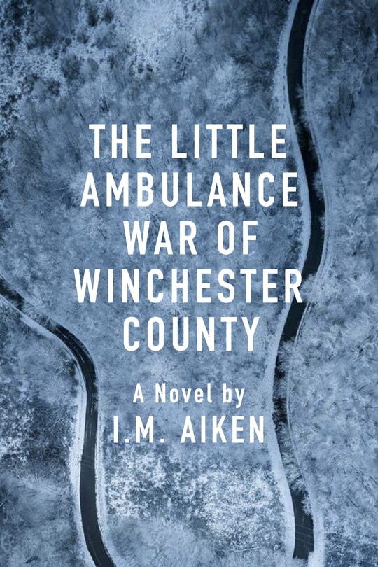 Front cover_The Little Ambulance War of Winchester County