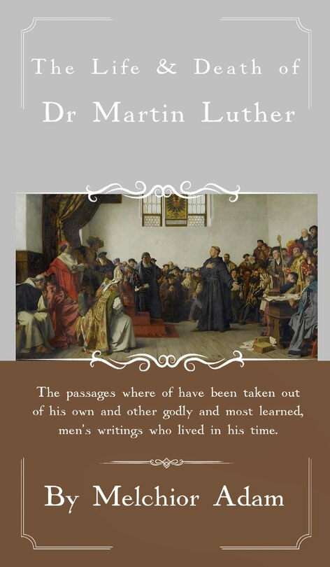Couverture_The Life and Death of Dr. Martin Luther