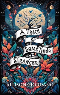 Front cover_A Trace of Something Stranger