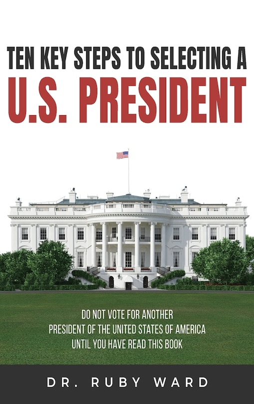 Couverture_Ten Key Steps to Selecting a U.S. President