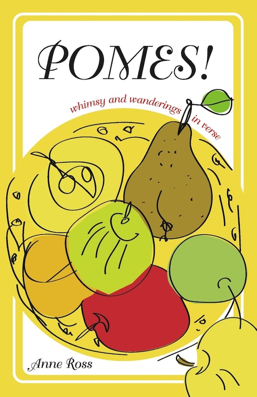 POMES!: whimsy and wanderings in verse