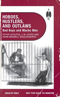 Couverture_Hoboes, Hustlers, and Outlaws - Bad Boys and Macho Men