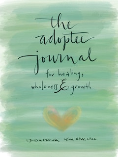 Front cover_The Adoptee Journal for Healing, Wholeness & Growth