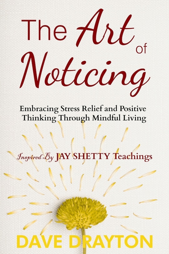 Couverture_The art of Noticing Inspired By Jay Shetty