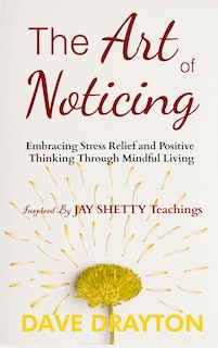 Couverture_The art of Noticing Inspired By Jay Shetty