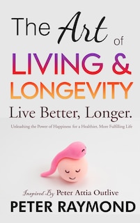 Front cover_The Art of Living and Longevity