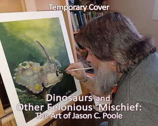 Couverture_Dinosaurs and Other Felonious Mischief