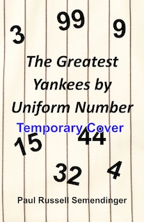 Front cover_The Greatest Yankees by Uniform Number