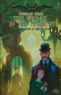 Front cover_The Wrench in the Machine
