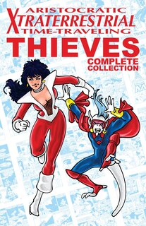 Front cover_Aristocratic Xtraterrestrial Time-Traveling Thieves
