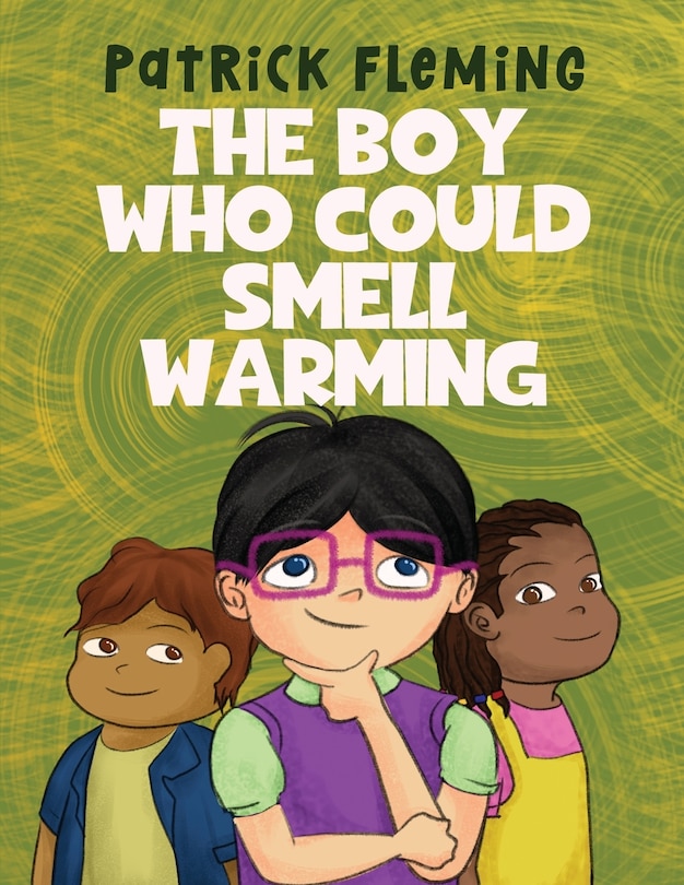 Front cover_The Boy Who Could Smell Warming