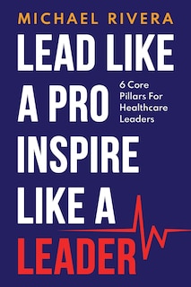 Couverture_Lead Like a Pro, Inspire like a Leader