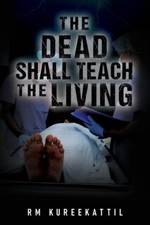 Front cover_The Dead Shall Teach the Living