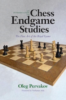 Front cover_An Introduction to Chess Endgame Studies