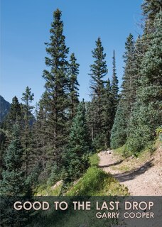 Front cover_Good to the Last Drop