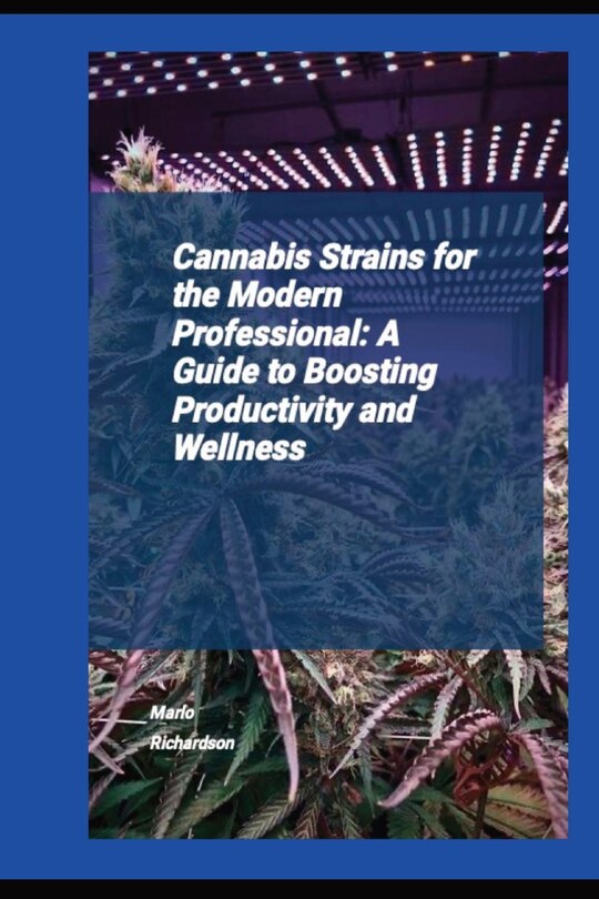 Couverture_Cannabis Strains For The Modern Professional