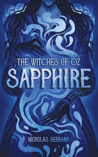 Front cover_Sapphire (The Witches of Oz #2)