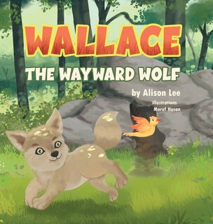 Front cover_Wallace the Wayward Wolf
