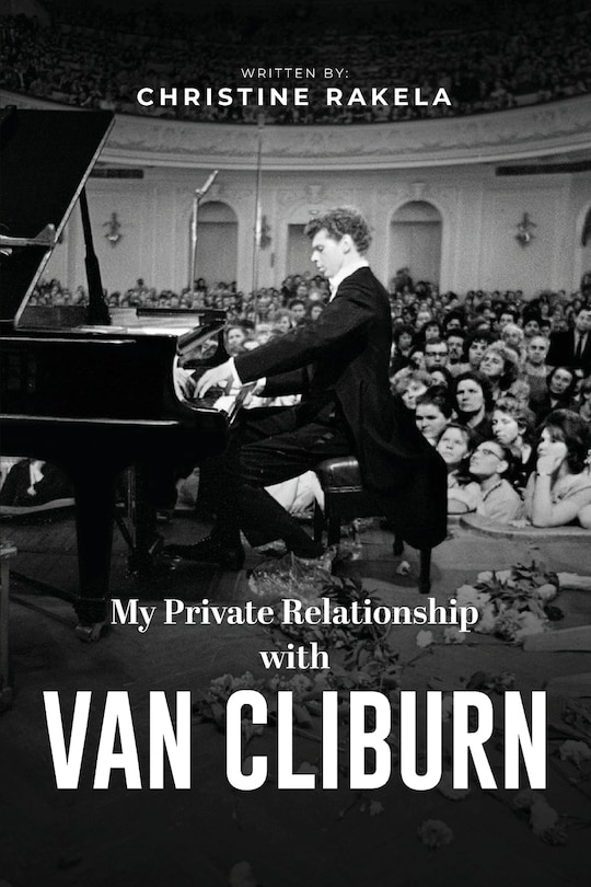 Front cover_My Private Relationship With Van Cliburn