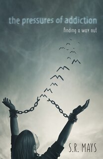 Couverture_The Pressures of Addiction Finding A Way Out