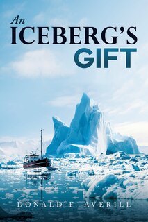 Front cover_An Iceberg's Gift