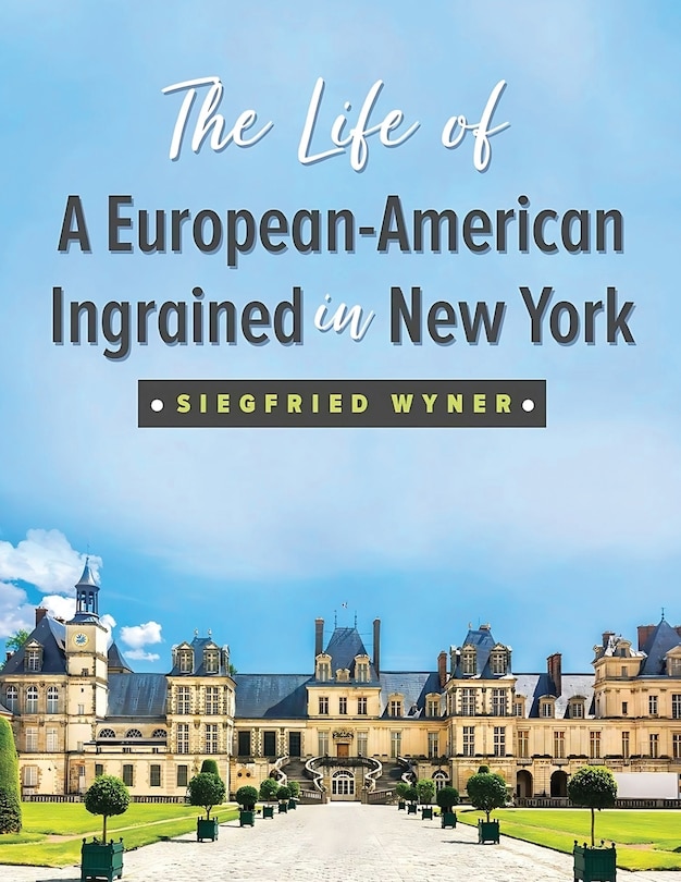 Couverture_The Life of a European-American Ingrained in New York