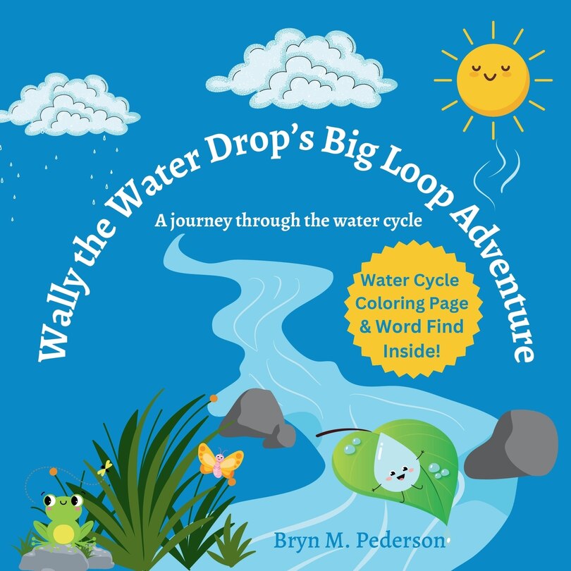 Front cover_Wally The Water Drop's Big Loop Adventure